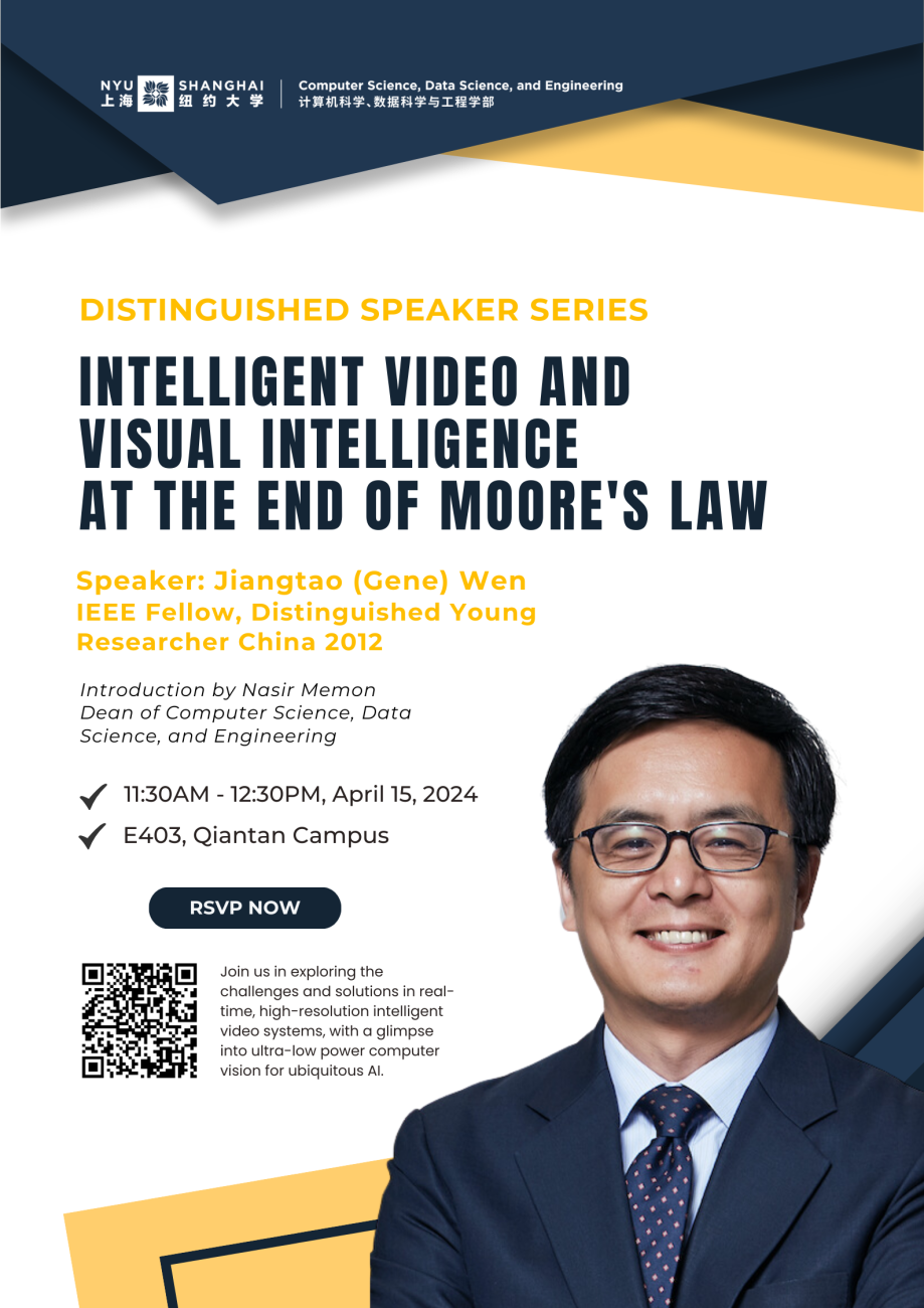 Distinguished Speaker Series | Intelligent Video and Visual Intelligence at the end of Moore's Law | Jiangtao Wen