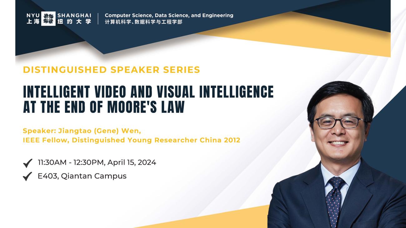  Distinguished Speaker Series | Intelligent Video and Visual Intelligence at the end of Moore's Law
